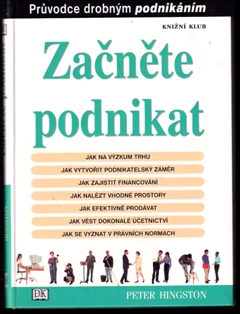 Levně Začněte podnikat : průvodce drobným podnikáním (Peter Hingston, 2002)
