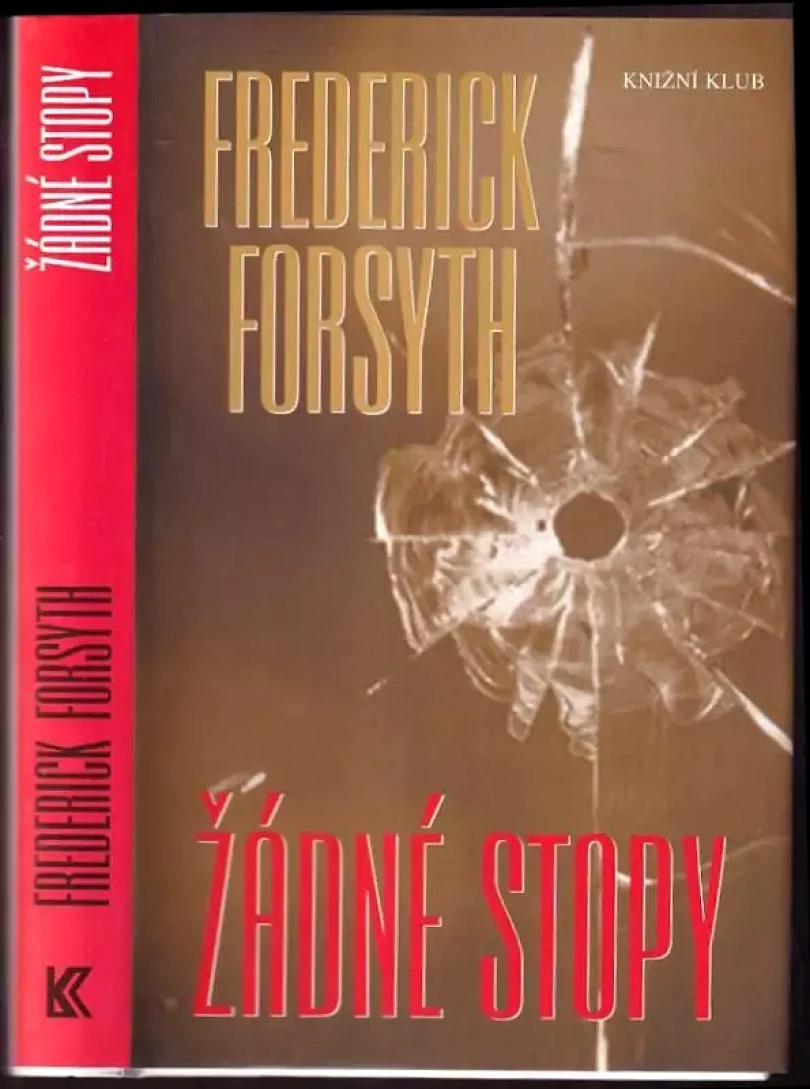 Levně Žádné stopy (Frederick Forsyth, 2004)