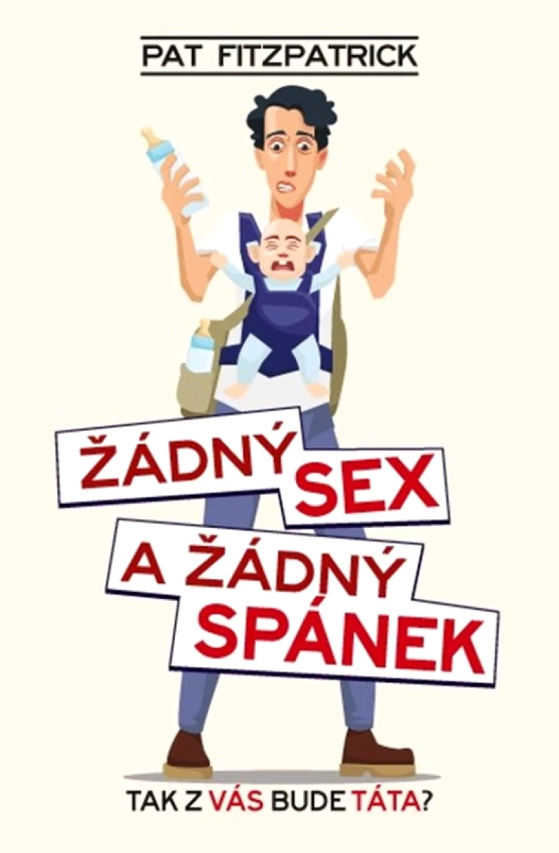 Žádný sex a žádný spánek (Fitzpatrick Pat, 2019)