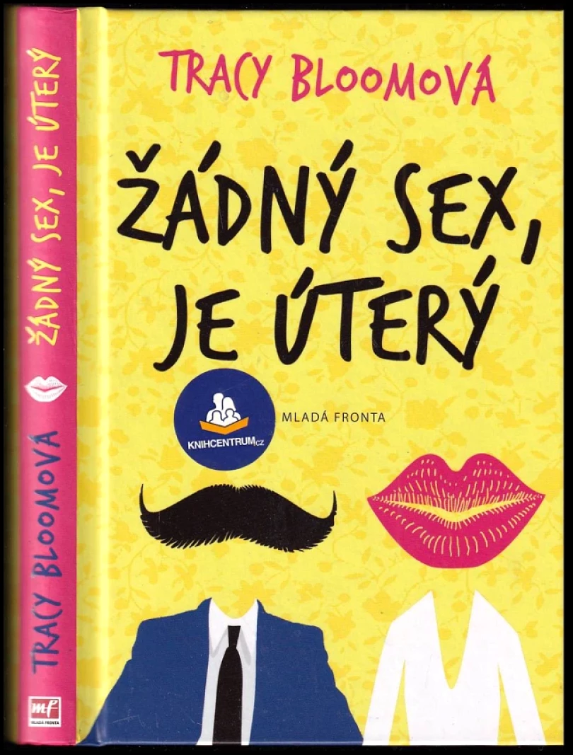 Žádný sex, je úterý (Tracy Bloom, 2014)