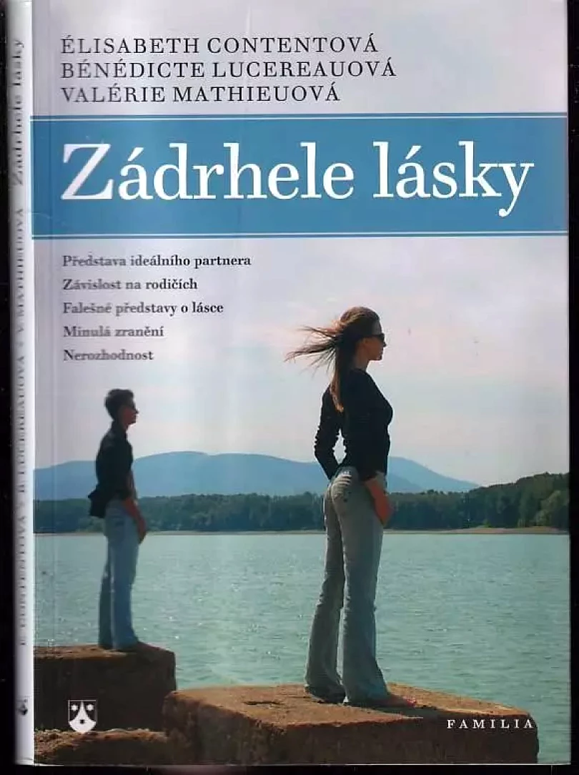Levně Zádrhele lásky (Élisabeth Content, 2011)