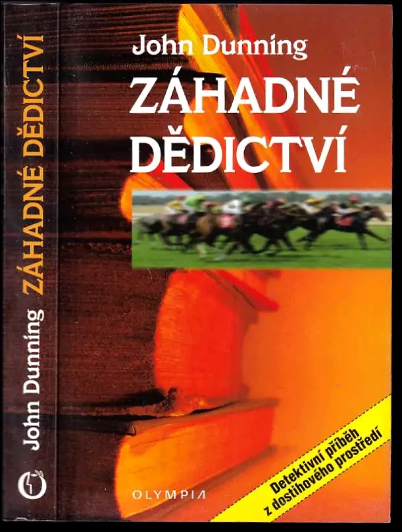 Levně Záhadné dědictví - detektivní příběh z dostihového prostředí (John Dunning, 2010)