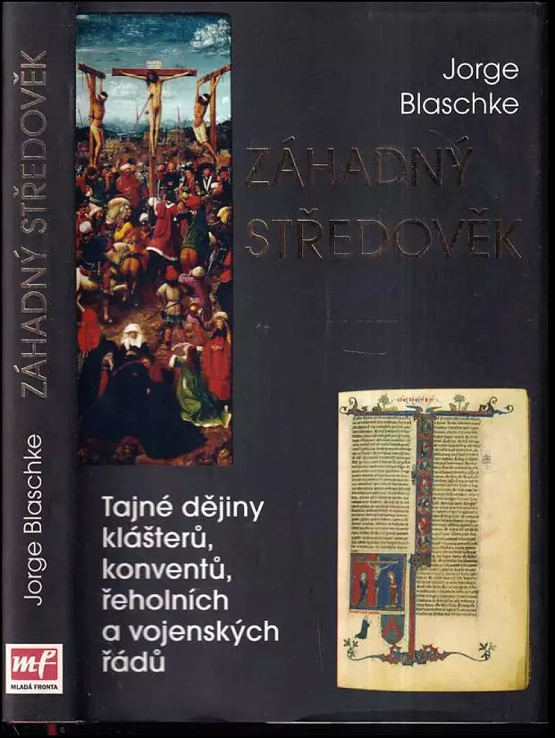 Záhadný středověk (Jorge Blaschke, 2006)