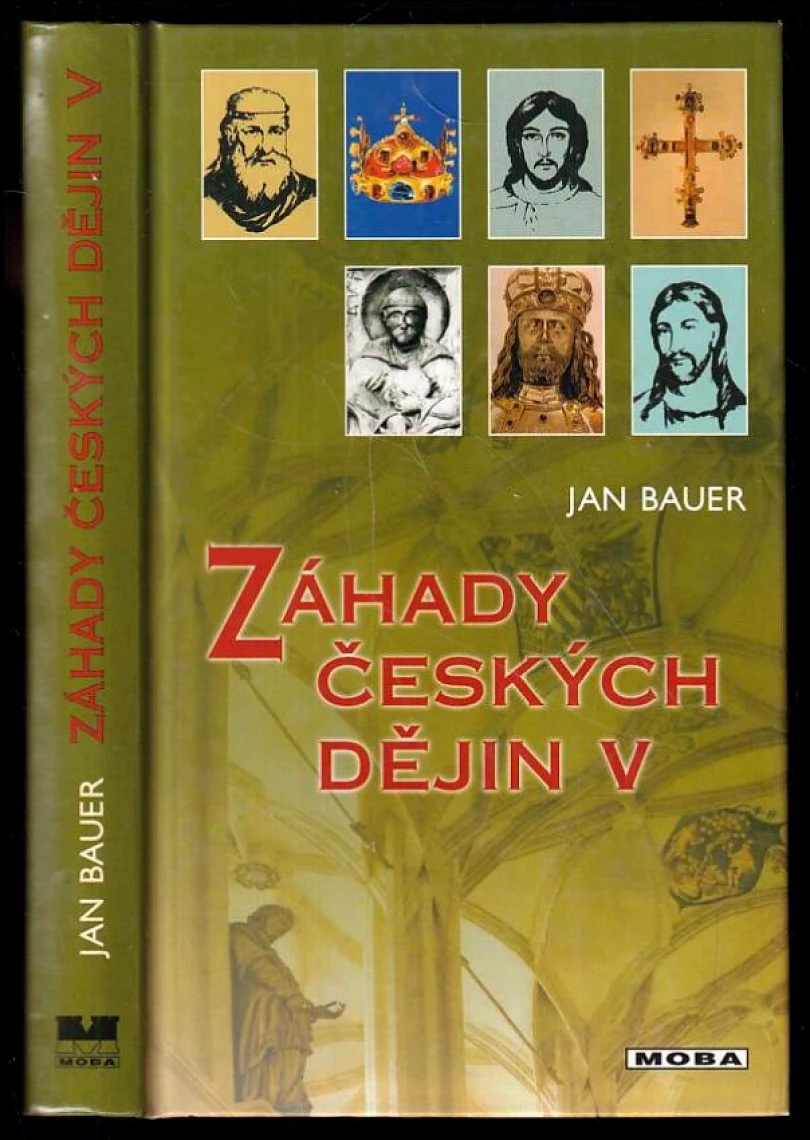 Levně Záhady českých dějin V (Jan Bauer, 2002)