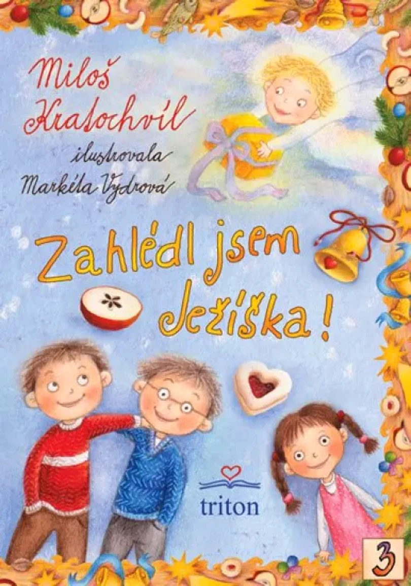 Zahlédl jsem Ježíška! (Miloš Kratochvíl, 2011)