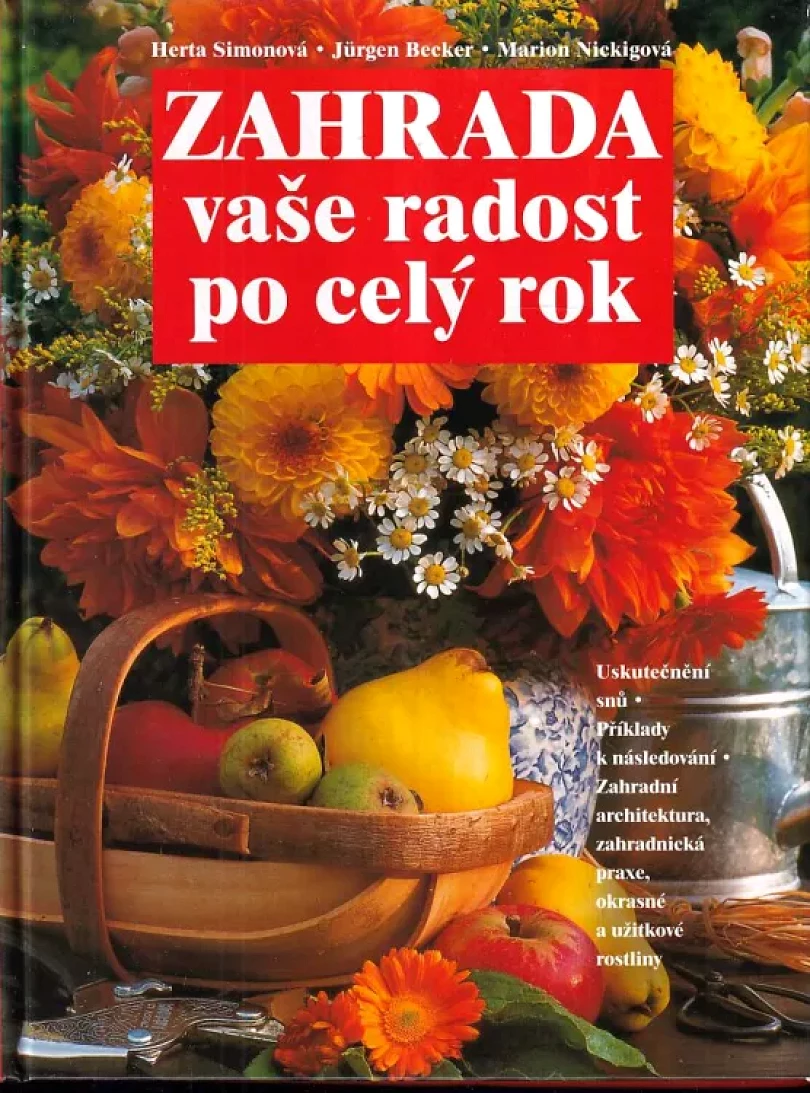 Zahrada - vaše radost po celý rok (Marion Nickig, 1997)