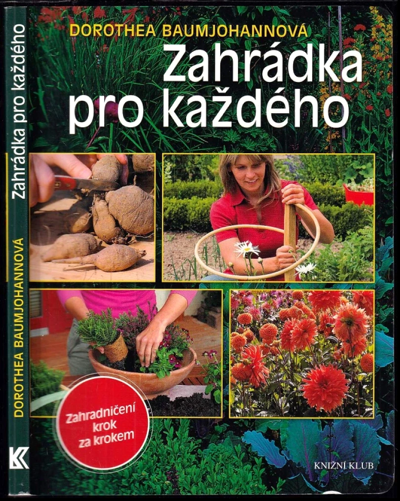 Levně Zahrádka pro každého (Dorothea Baumjohann, 2011)