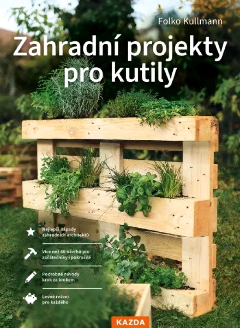 Zahradní projekty pro kutily (Folko Kullmann, 2023)