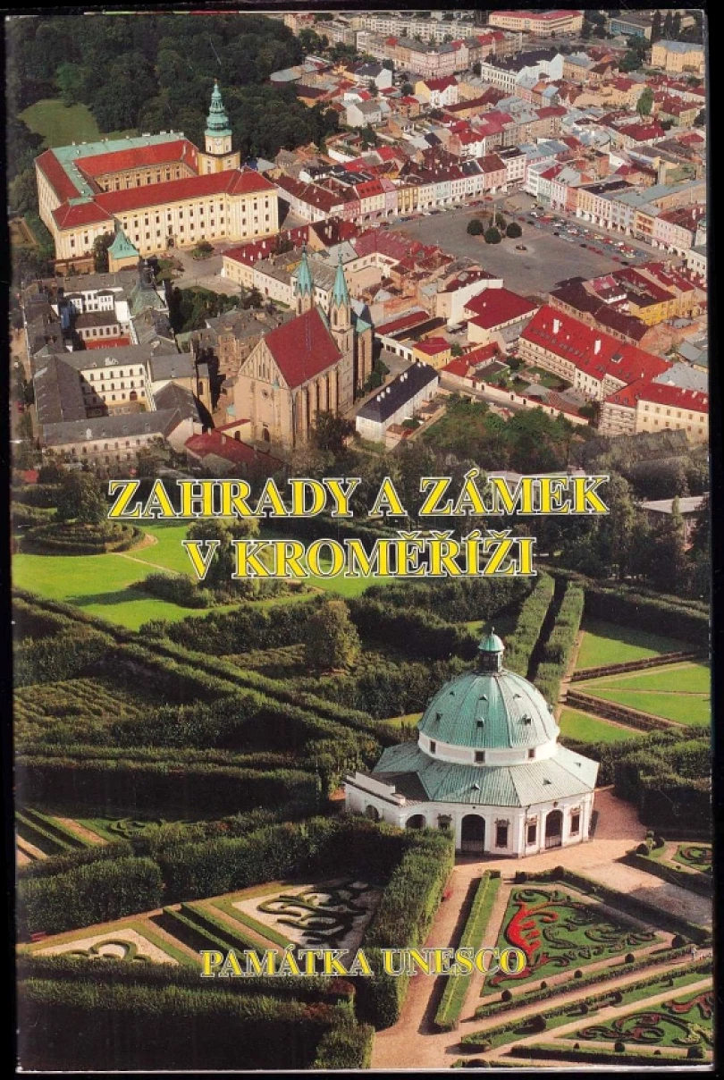 Levně Zahrady a zámek v Kroměříži (Jaroslav Petrů, 1999)