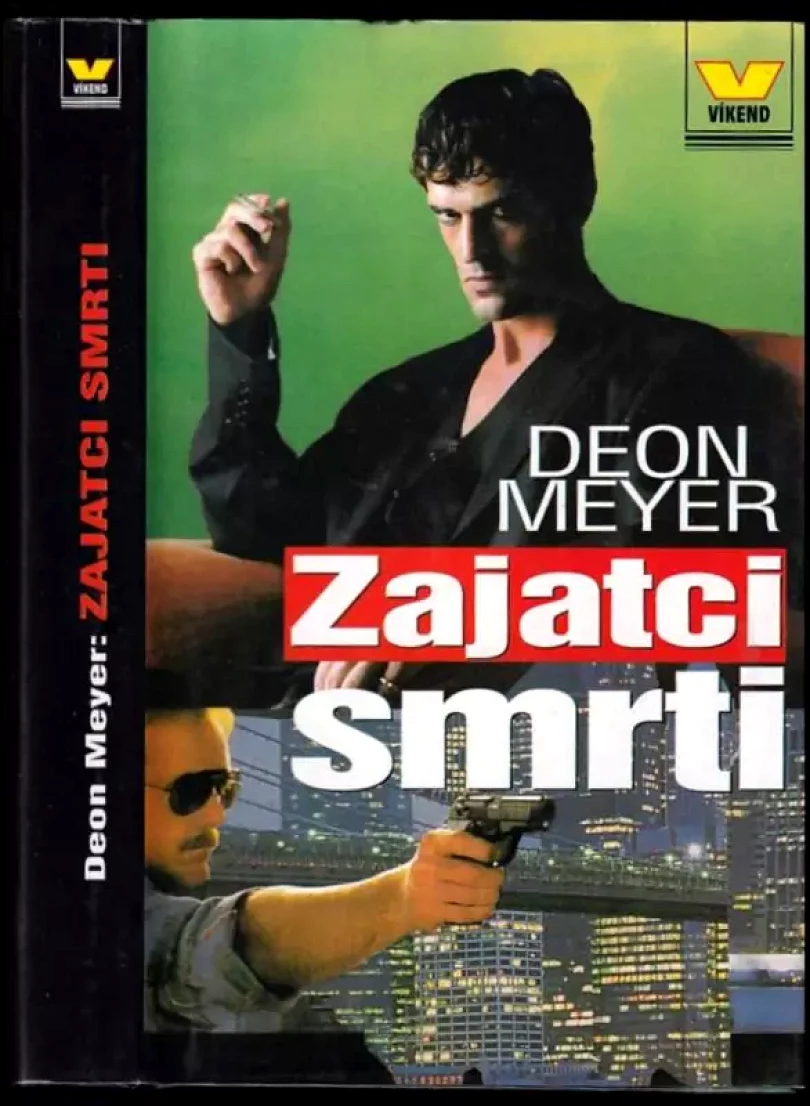 Levně Zajatci smrti (Deon Meyer, 1999)