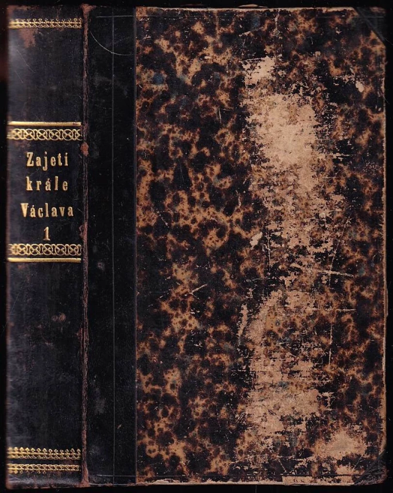 Zajetí krále Václava, díl 1. (František Adolf Šubert, 1880)