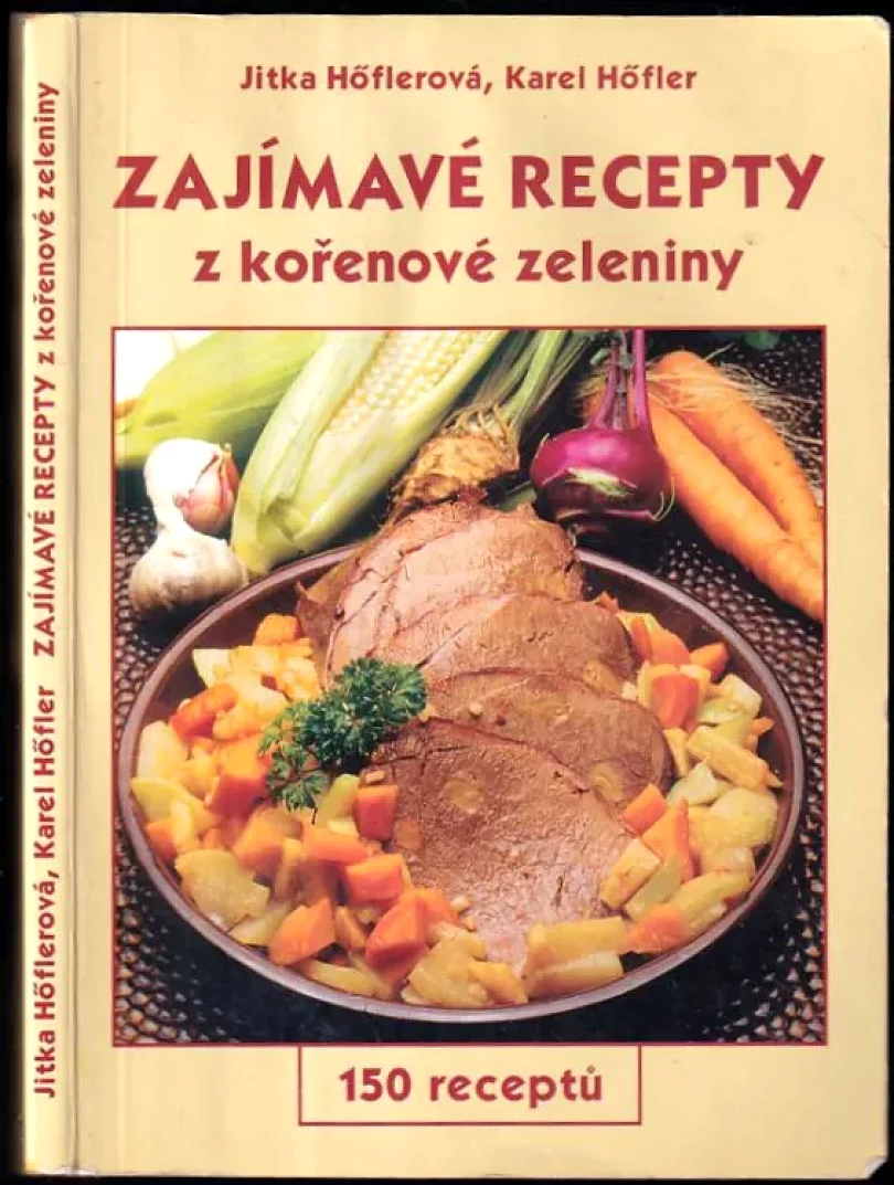 Levně Zajímavé recepty z kořenové zeleniny (Jitka Höflerová, 2003)