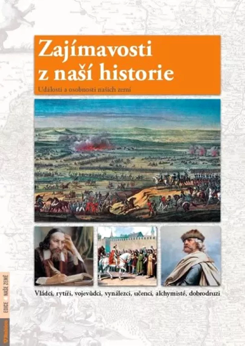 Zajímavosti z naší historie (Petr Dvořáček, 2012)