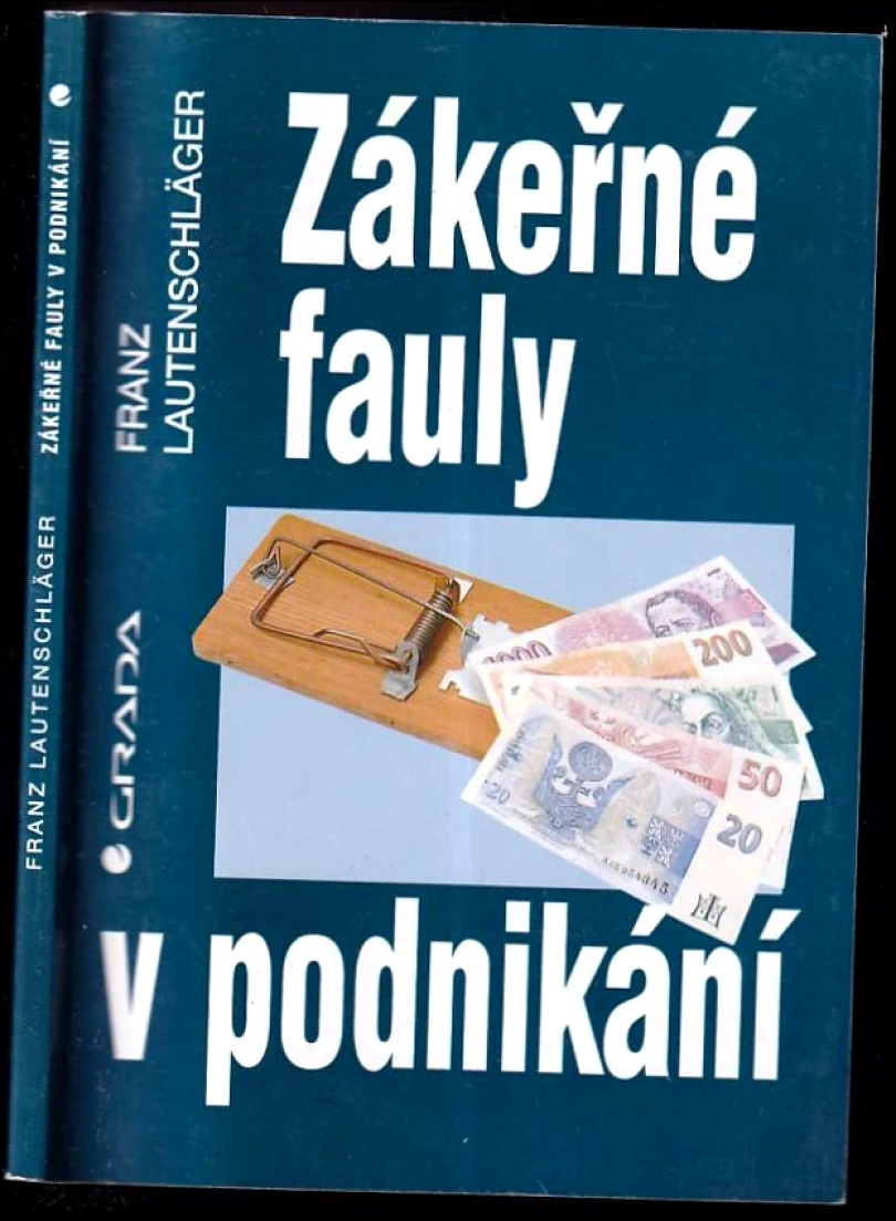 Zákeřné fauly v podnikání (Franz Lautenschläger, 1994)