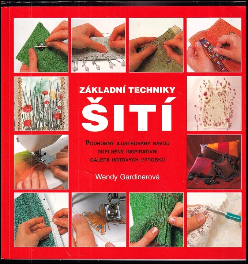 Levně Základní techniky šití (Wendy Gardiner, 2008)