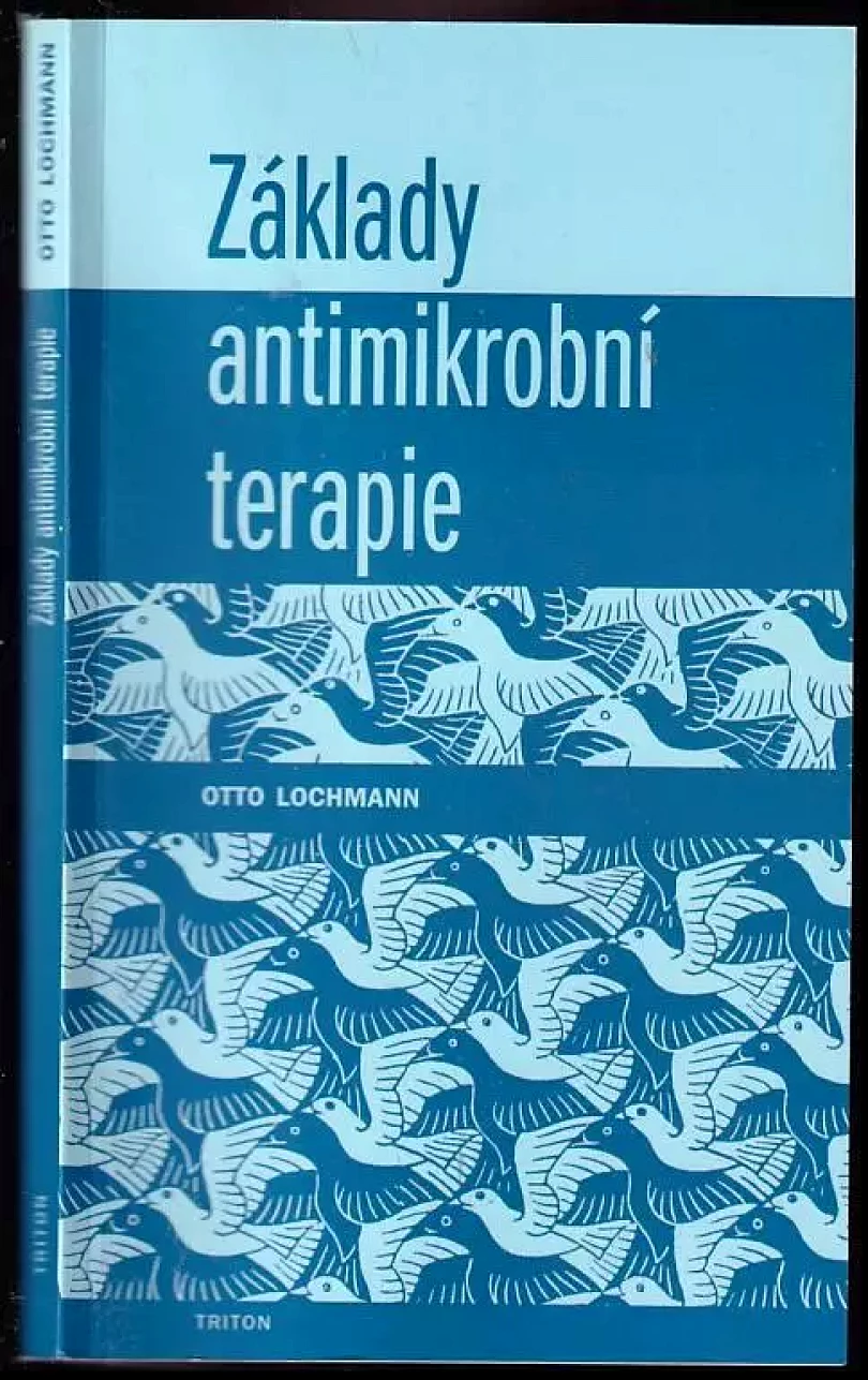 Základy antimikrobní terapie (Otto Lochmann, 1999)