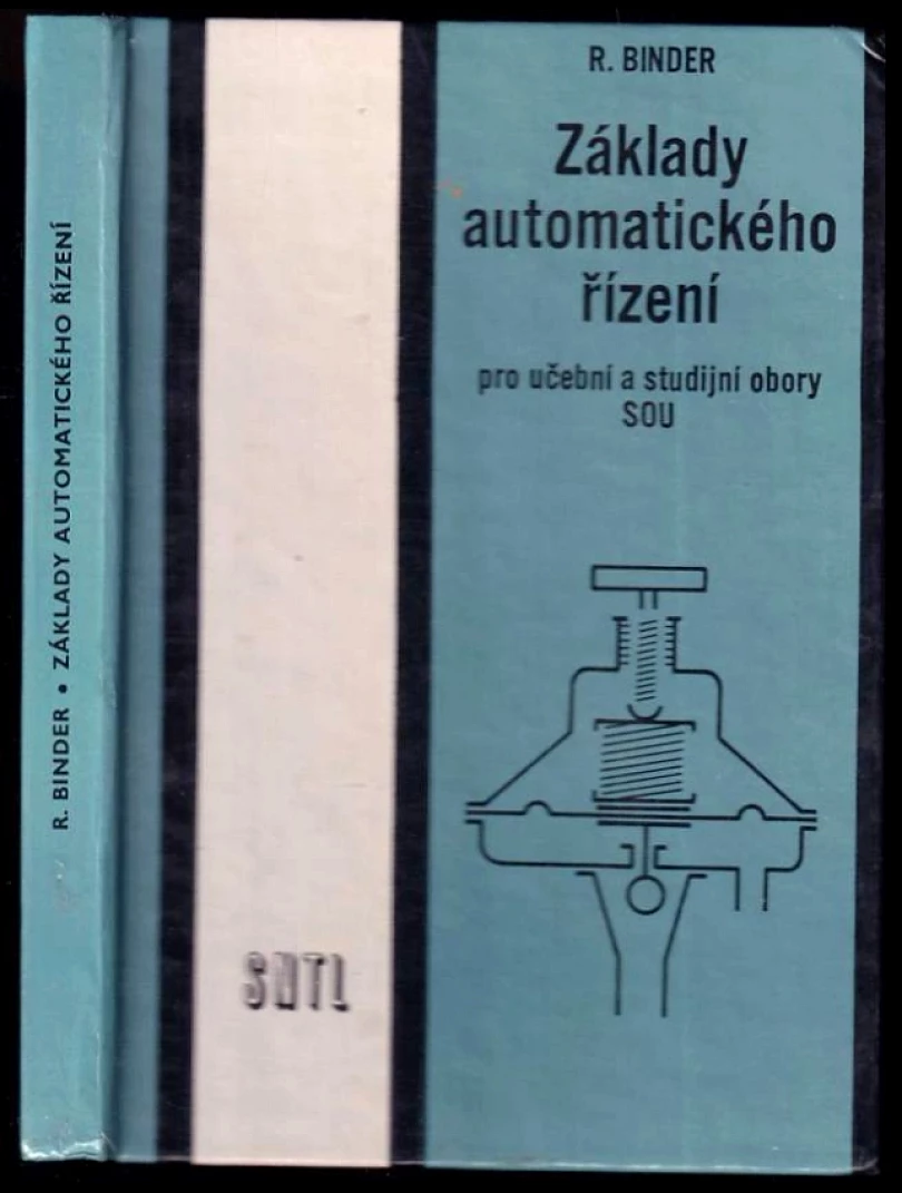 Levně Základy automatického řízení (Robert Binder, 1985)