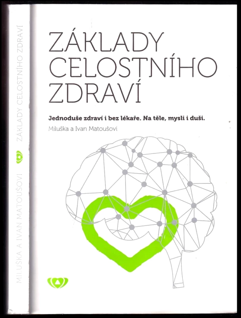 Základy celostního zdraví (Miluška Matoušová, 2018)