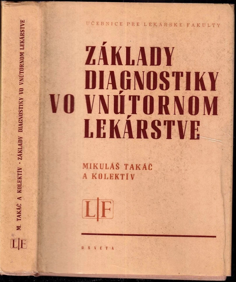 Základy diagnostiky vo vnútornom lekárstve (Mikuláš Takáč, 1980)