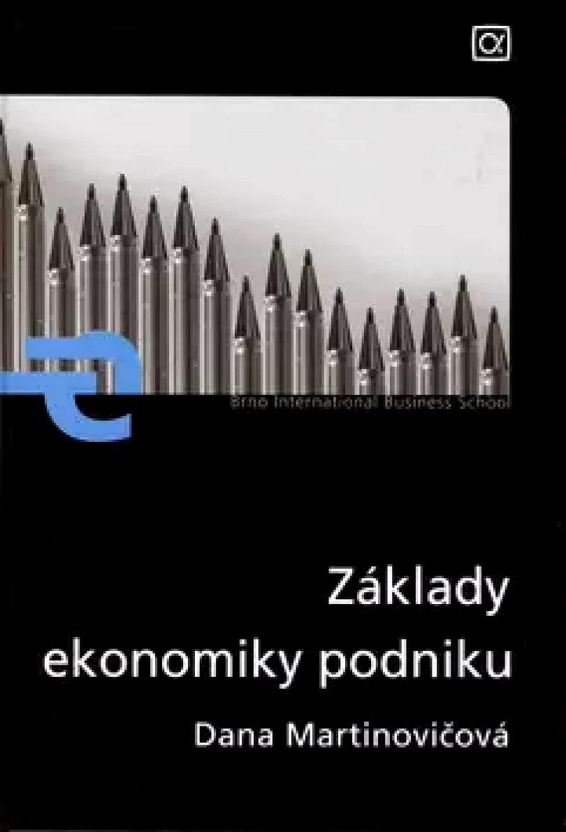 Základy ekonomiky podniku (Dana Martinovičová, )