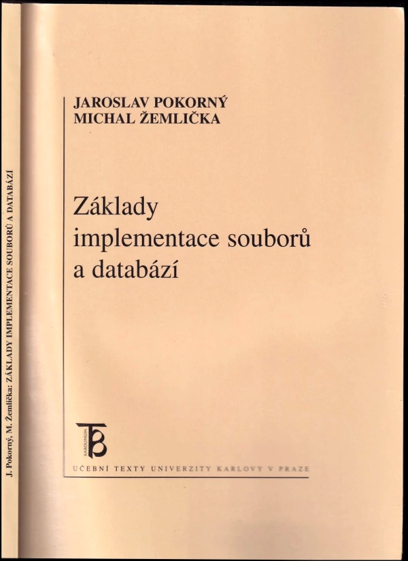 Základy implementace souborů a databází (Jaroslav Pokorný, 2004)