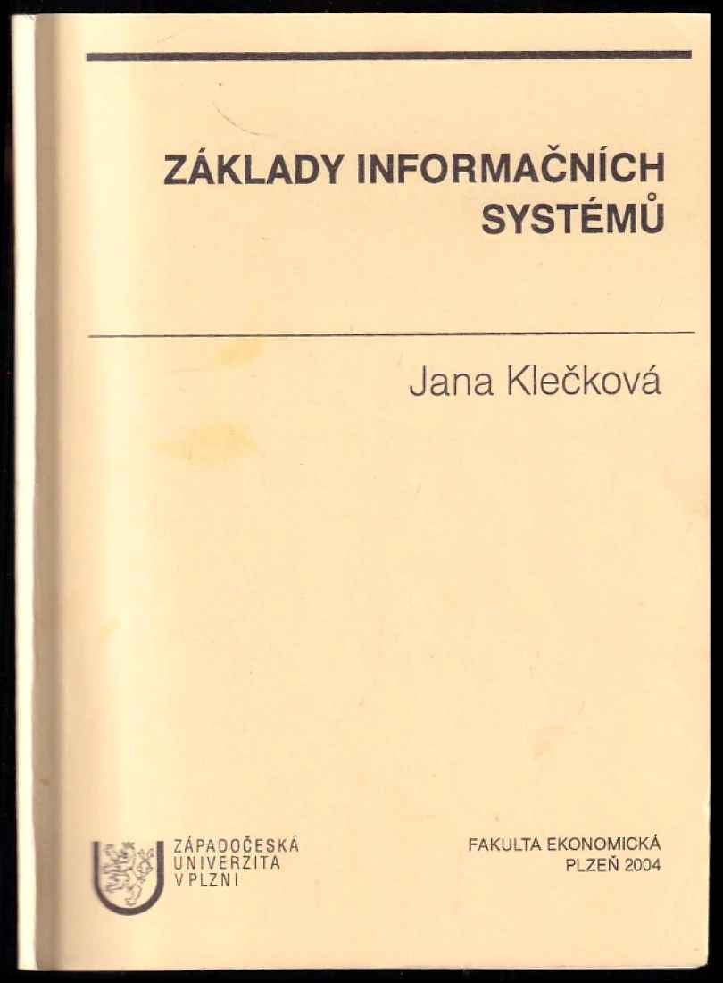 Základy informačních systémů (Jana Klečková, 2003)