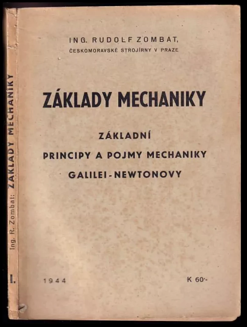 Levně Základy mechaniky (Rudolf Zombat, 1944)