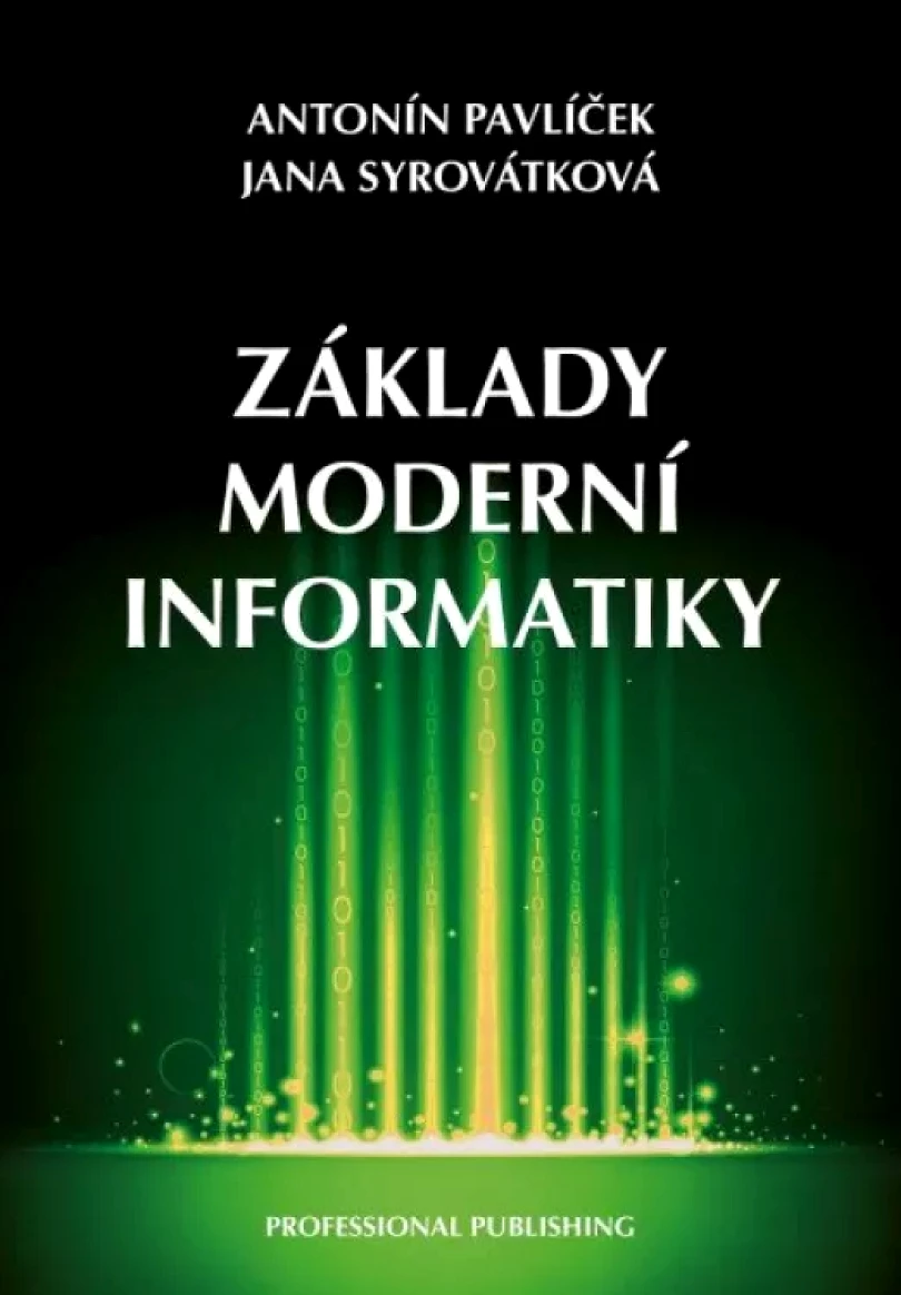 Základy moderní informatiky (Antonín Pavlíček, 2022)