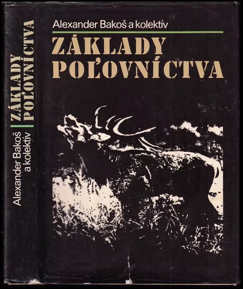 Základy poĺovníctva (Alexander Bakoš, 1988)