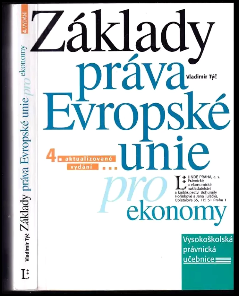 Levně Základy práva Evropské unie pro ekonomy (Vladimír Týč, 2004)