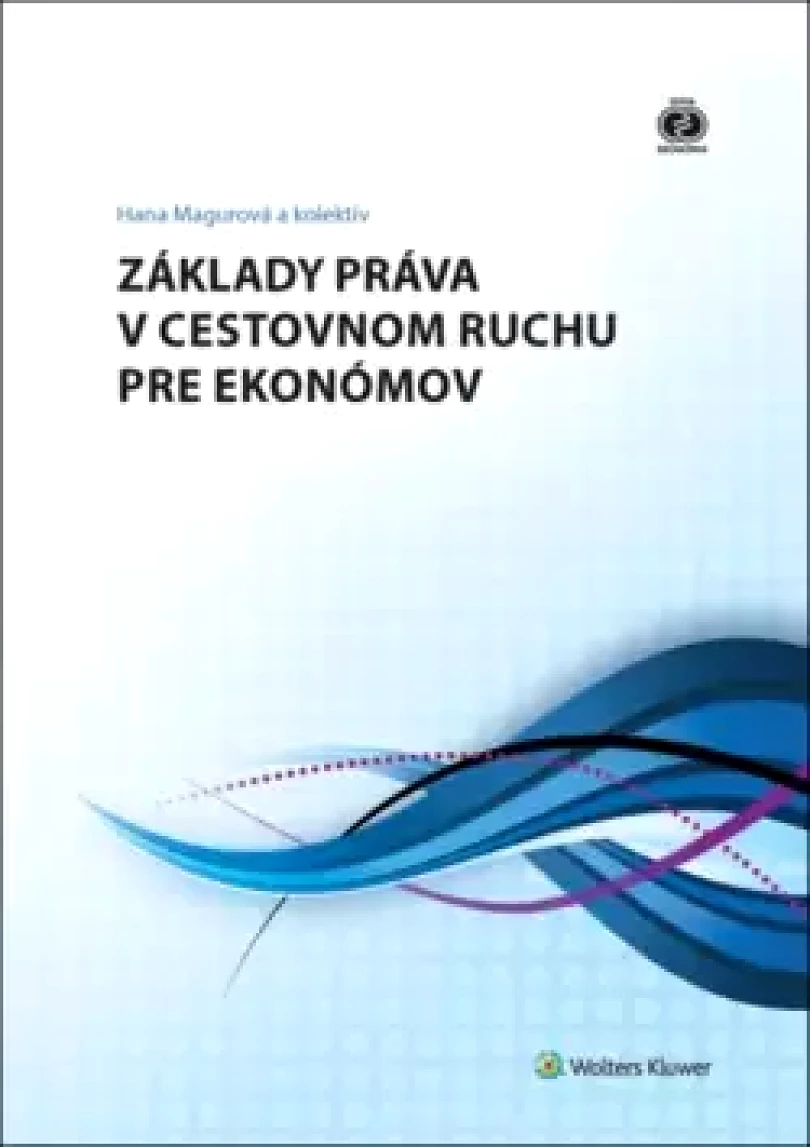 Základy práva v cestovnom ruchu pre ekonómov (Hana Magurová, 2016)