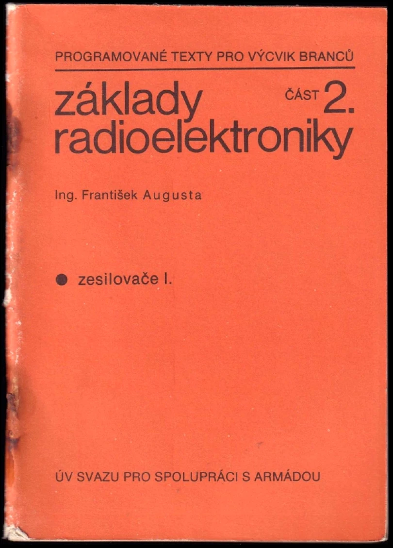 Levně Základy radioelektroniky (František Augusta, 1978)