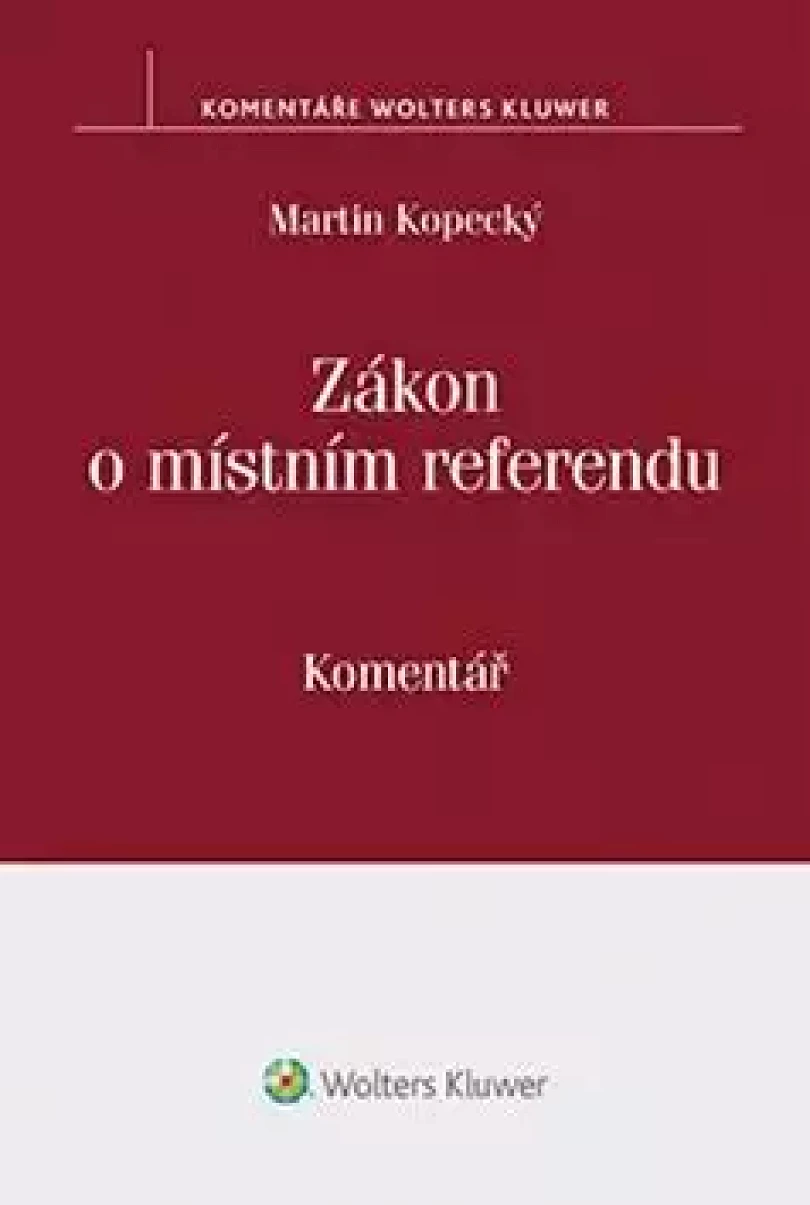 Levně Zákon o místním referendu (Martin Kopecký, 2016)