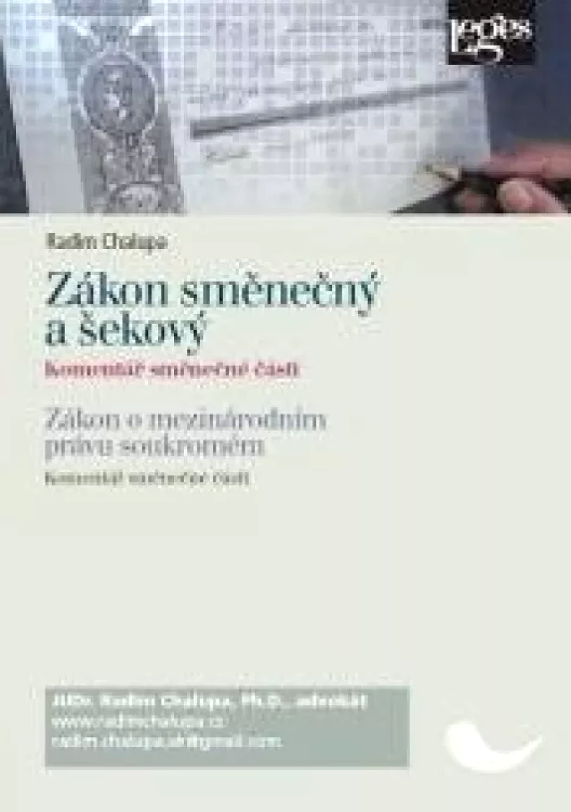 Levně Zákon směnečný a šekový - komentář směnečné části ; Zákon o mezinárodním právu soukromém - komentář směnečné části (Radim Chalupa, 2021)...