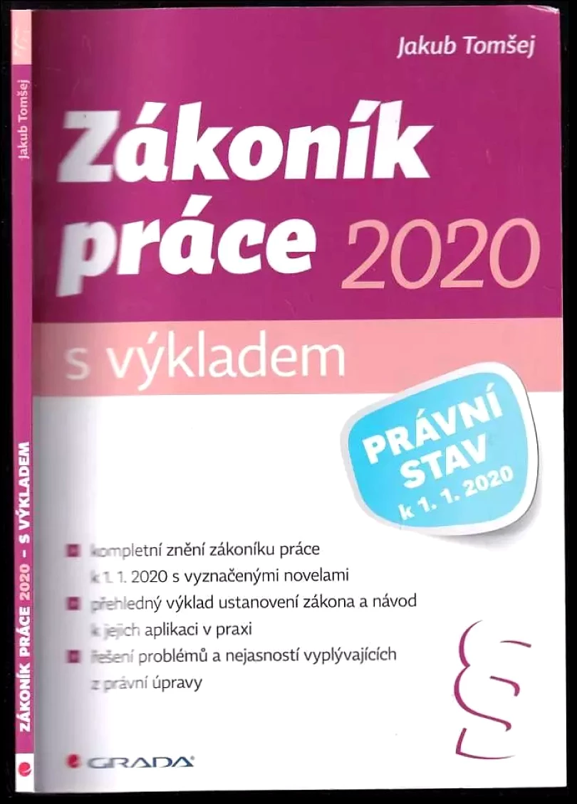Levně Zákoník práce 2020 s výkladem : Právní stav k 1.1.2020 (Jakub Tomšej, 2020)