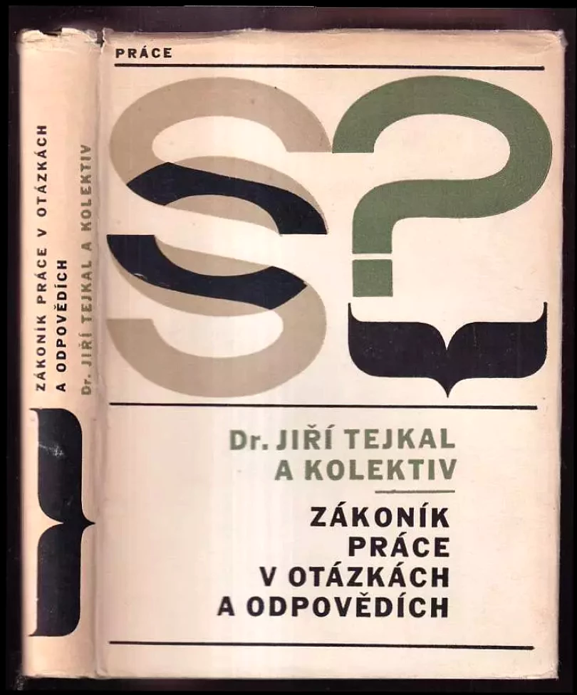 Zákoník práce v otázkách a odpovědích (Jiří Tejkal, 1968)