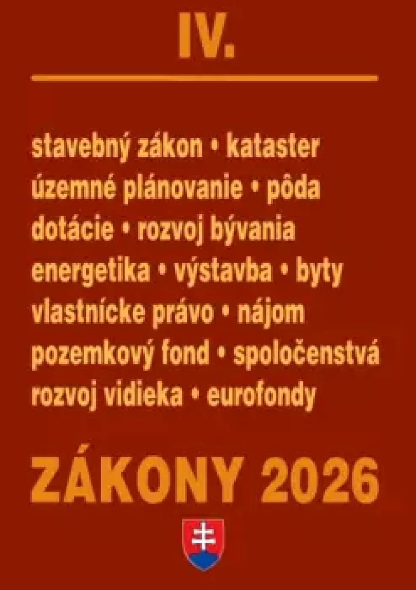 Zákony IV/2026 – stavebné zákony a predpisy (, 2026)
