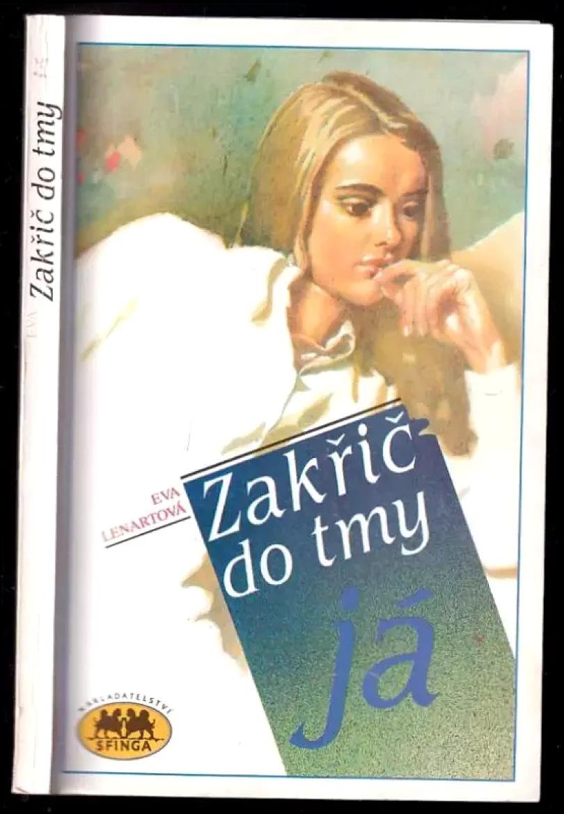 Levně Zakřič do tmy já (Eva Lenartová, 1992)