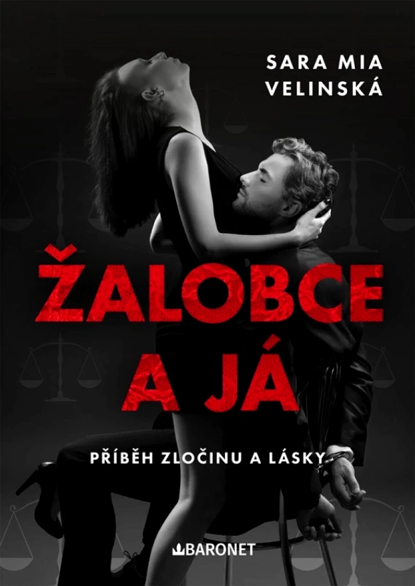 Levně Žalobce a já (Mia Sara, 2025)