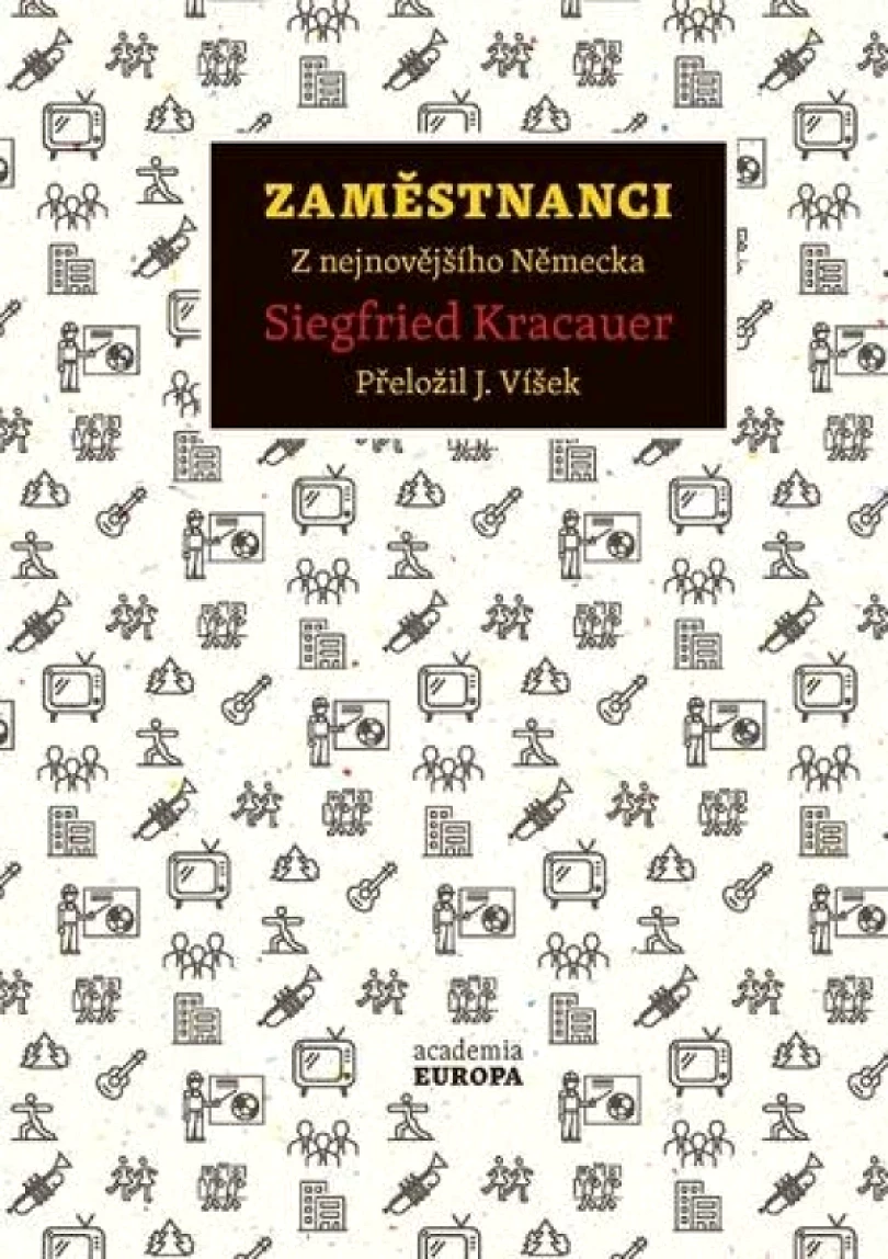 Zaměstnanci (Siegfied Kracauer,, 2025)
