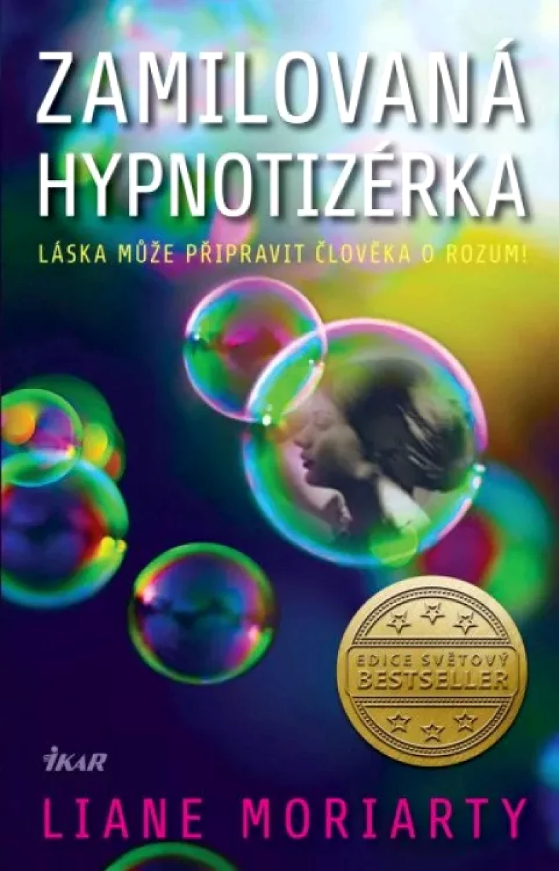 Zamilovaná hypnotizérka (Liane Moriarty, 2023)