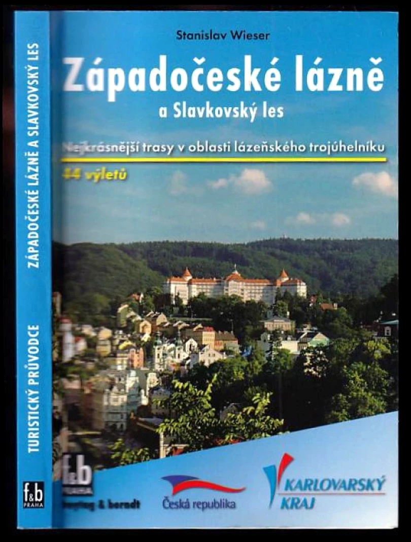 Západočeské lázně a Slavkovský les (Stanislav Wieser, 2007)