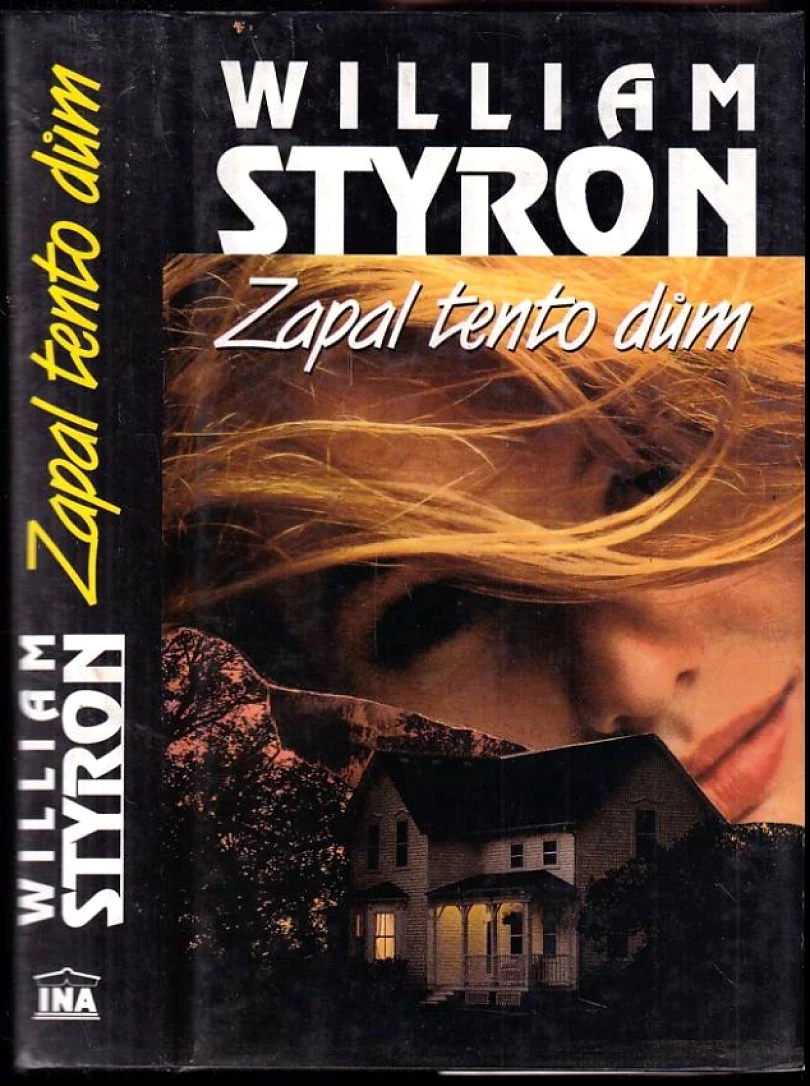 Zapal tento dům (William Styron, 1994)