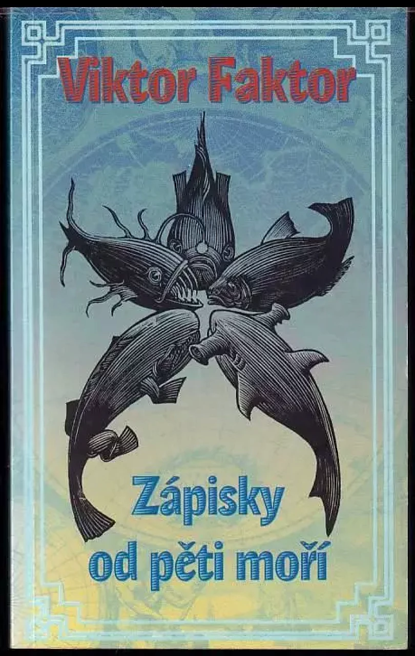 Levně Zápisky od pěti moří (Viktor Faktor, 1998)