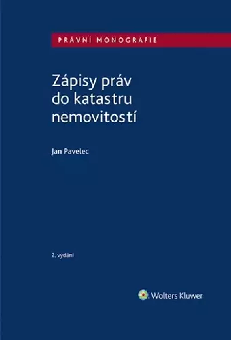 Zápisy práv do katastru nemovitostí (Ján Pavelec, 2022)