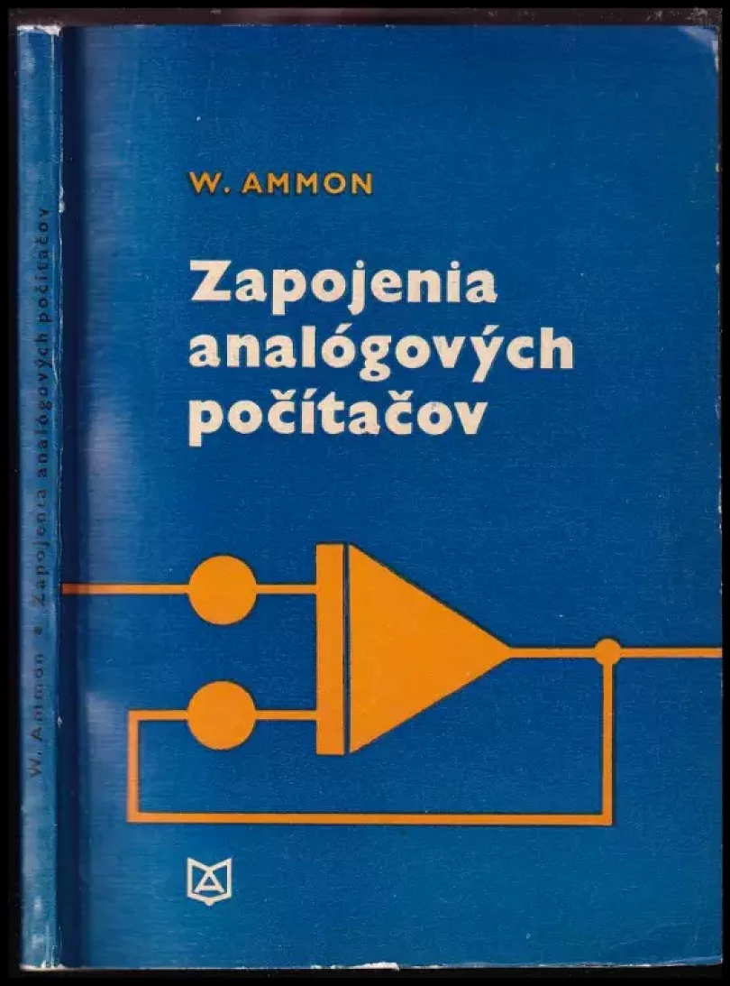 Zapojenia analógových počítačov (Werner Ammon, 1970)