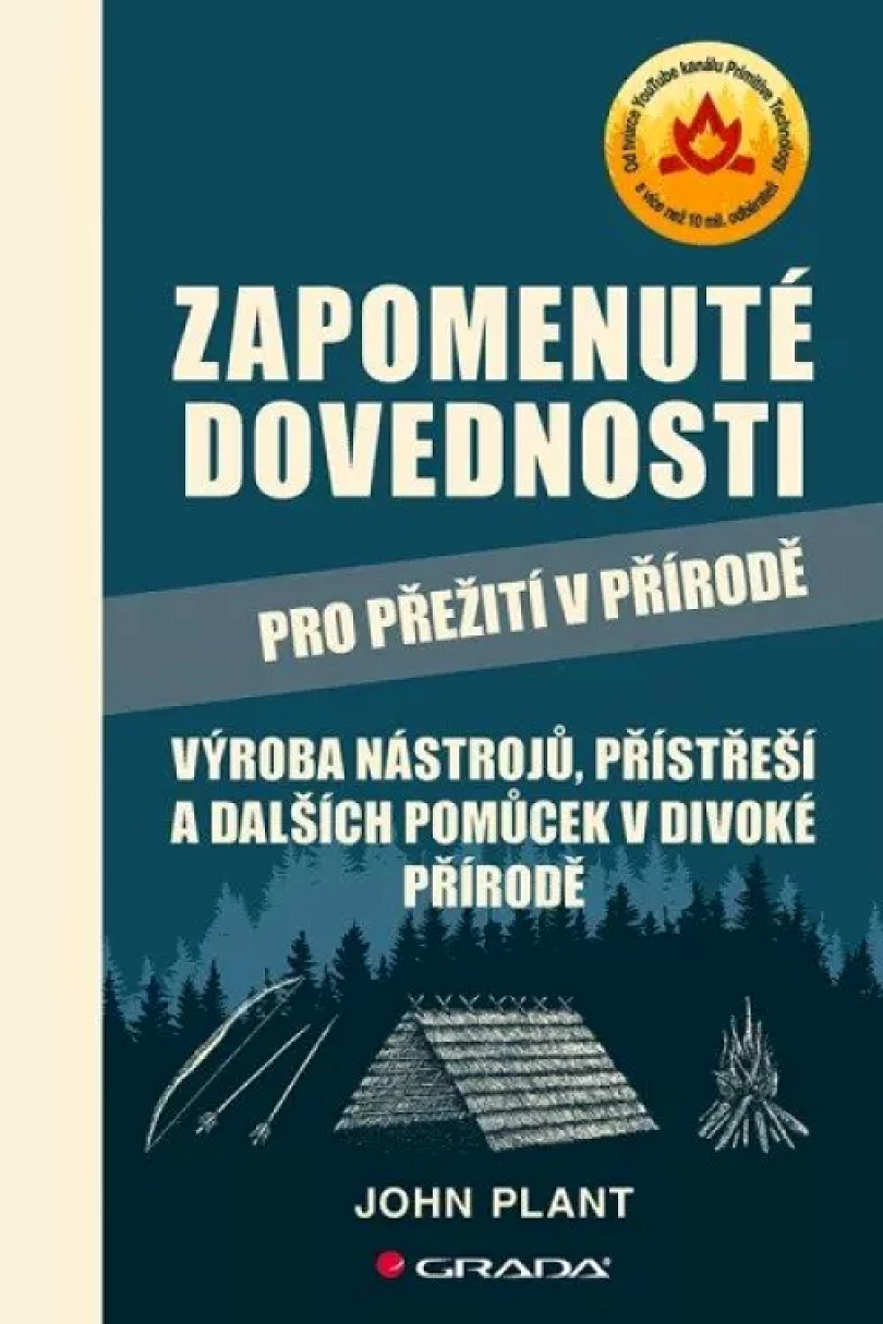 Zapomenuté dovednosti pro přežití v přírodě (John Plant, 2023)