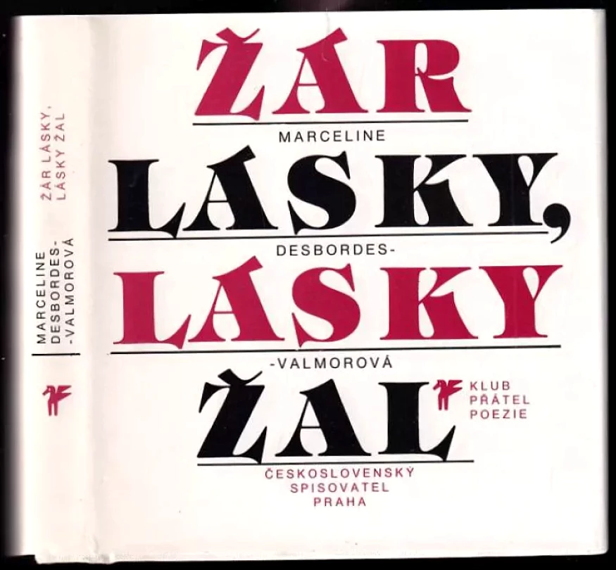 Žár lásky, lásky žal (Marceline Desbordes-Valmore, 1989)