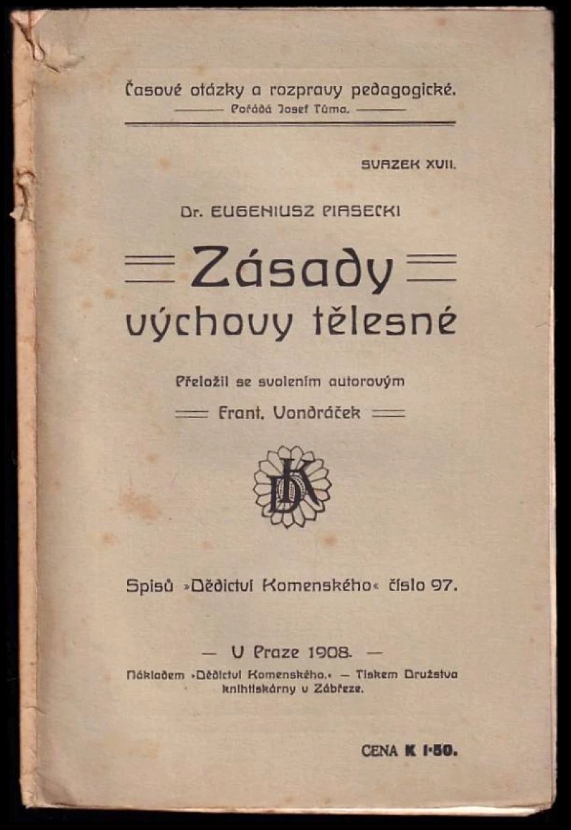 Levně Zásady výchovy tělesné (Eugeniusz Piasecki, 1908)
