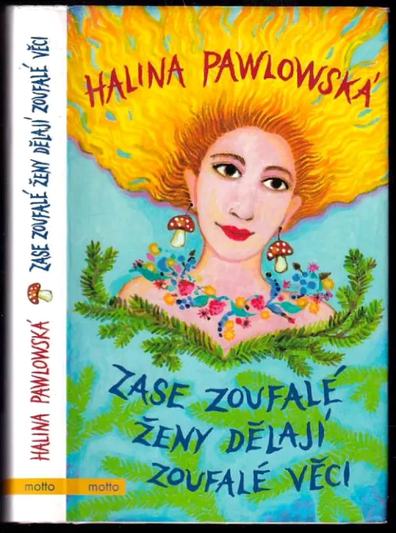 Levně Zase zoufalé ženy dělají zoufalé věci (Halina Pawlowská, 2017)